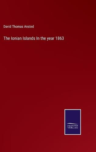 The Ionian Islands In the year 1863