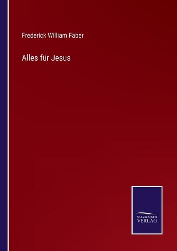 Alles für Jesus