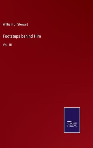 Footsteps behind Him