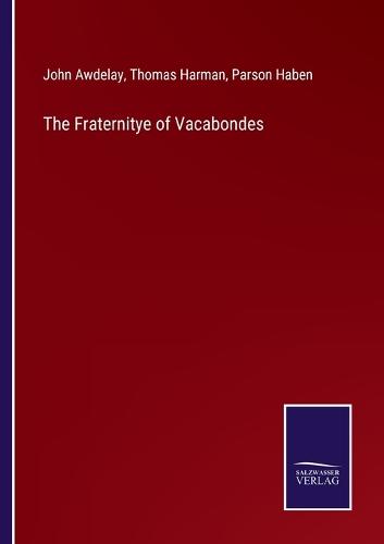 The Fraternitye of Vacabondes
