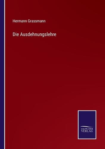 Die Ausdehnungslehre