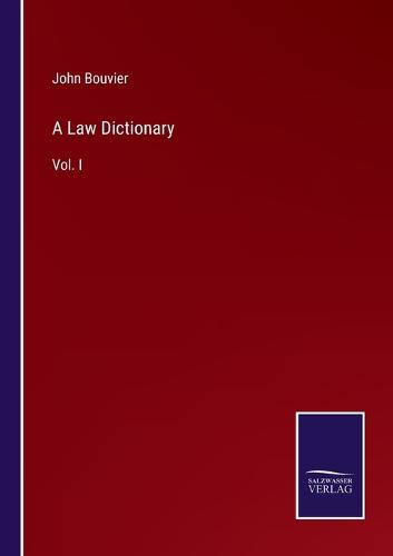 A Law Dictionary