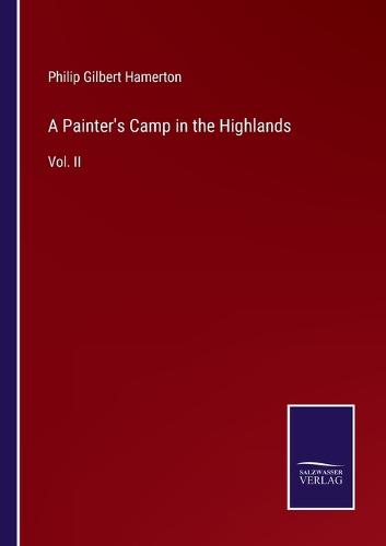 A Painter's Camp in the Highlands