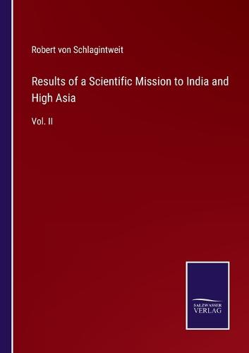 Results of a Scientific Mission to India and High Asia