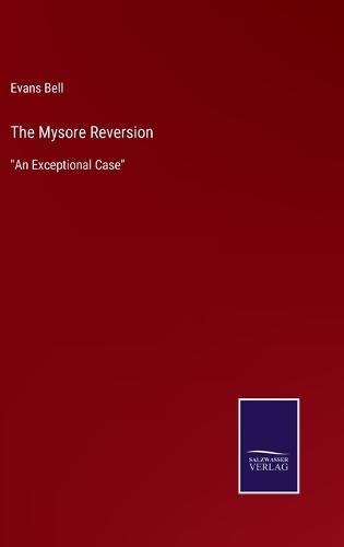 The Mysore Reversion