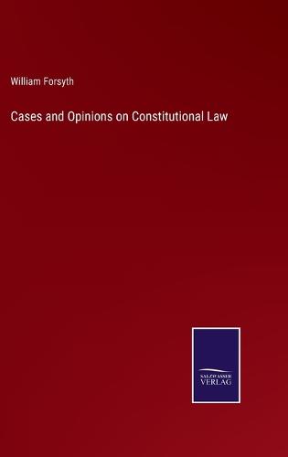 Cases and Opinions on Constitutional Law