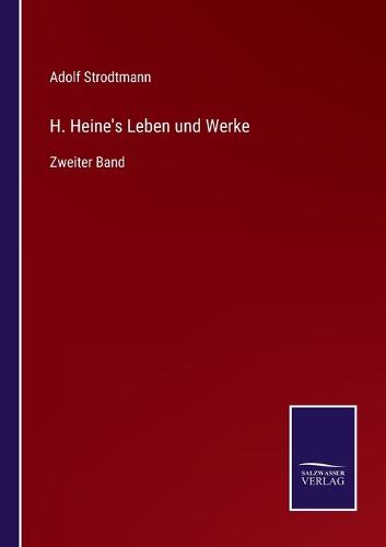 H. Heine's Leben und Werke