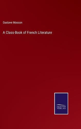 A Class-Book of French Literature