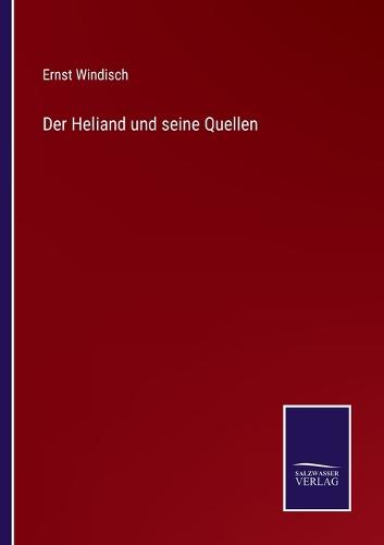 Der Heliand und seine Quellen
