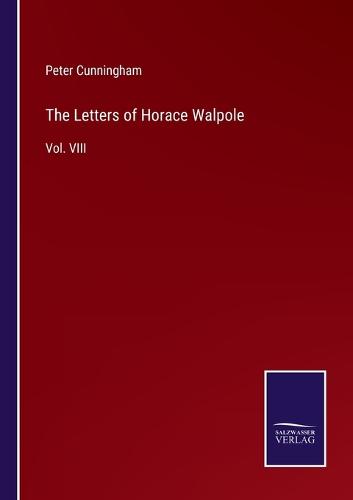 The Letters of Horace Walpole