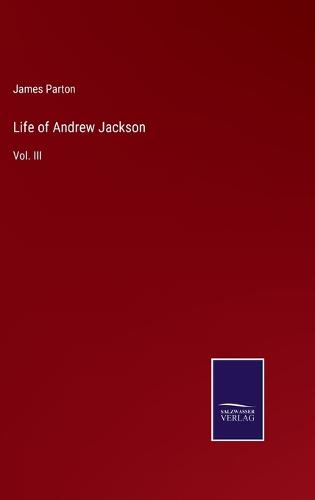 Life of Andrew Jackson