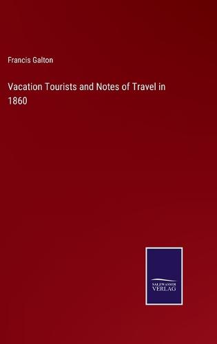 Vacation Tourists and Notes of Travel in 1860