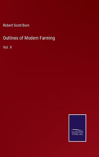 Outlines of Modern Farming