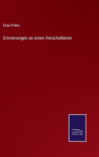 Erinnerungen an einen Verschollenen