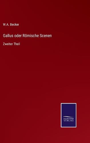 Gallus oder Römische Scenen
