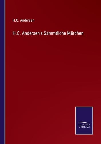 H.C. Andersen's Sämmtliche Märchen