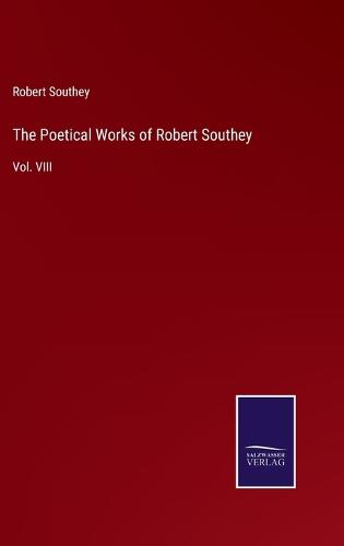 The Poetical Works of Robert Southey