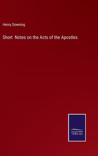 Short Notes on the Acts of the Apostles