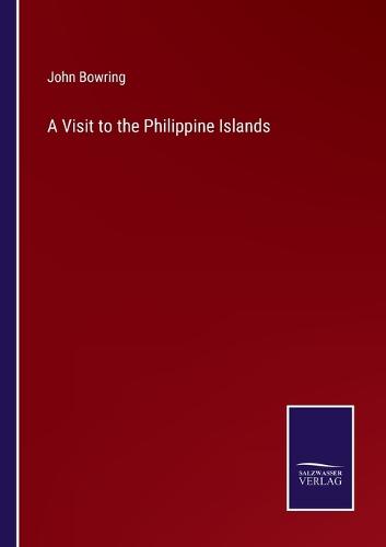 A Visit to the Philippine Islands
