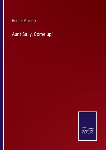 Aunt Sally, Come up!