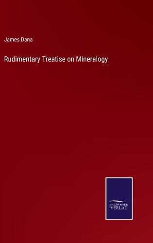 Rudimentary Treatise on Mineralogy
