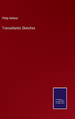 Transatlantic Sketches