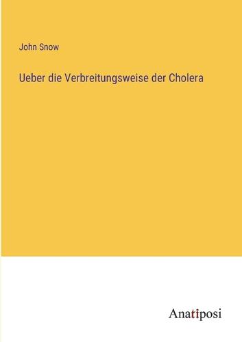 Ueber die Verbreitungsweise der Cholera