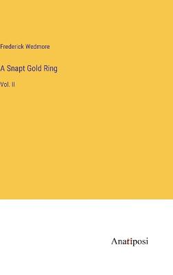 A Snapt Gold Ring