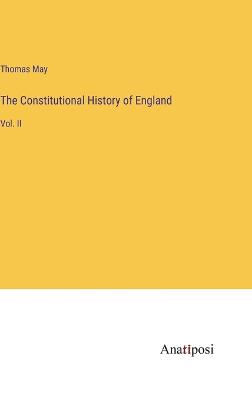 The Constitutional History of England