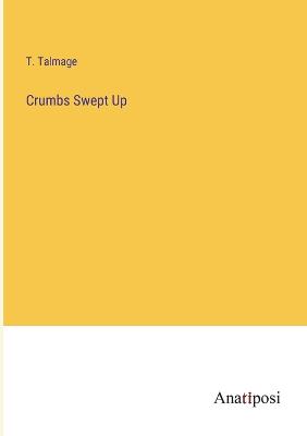 Crumbs Swept Up