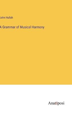 A Grammar of Musical Harmony