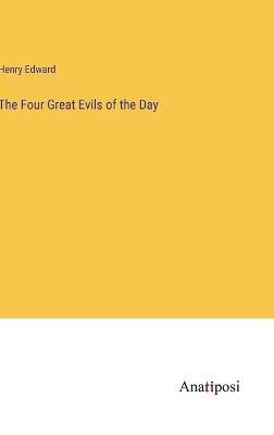 The Four Great Evils of the Day