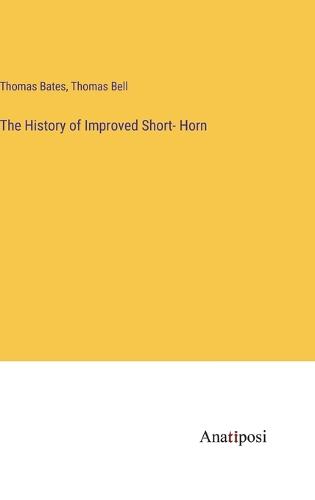 The History of Improved Short- Horn