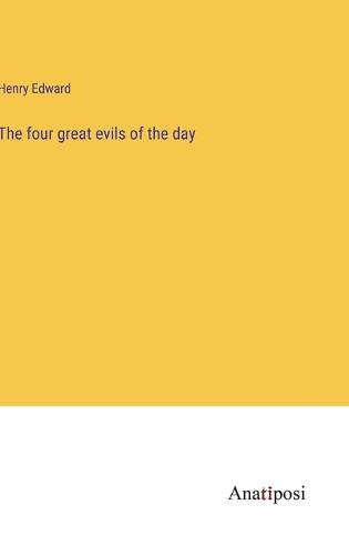 The four great evils of the day