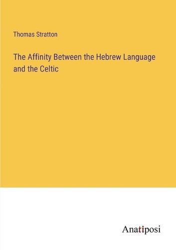 The Affinity Between the Hebrew Language and the Celtic
