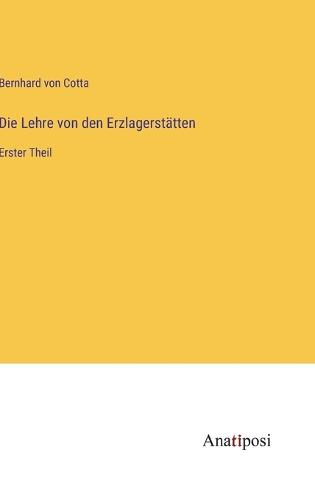 Die Lehre von den Erzlagerstätten