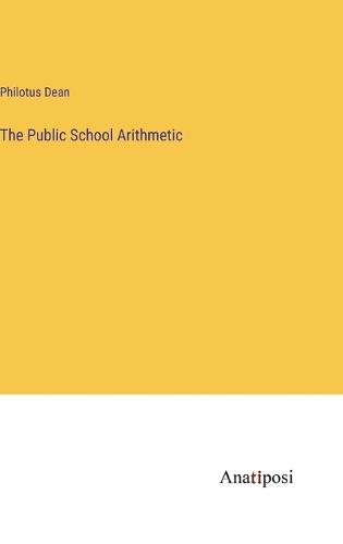 The Public School Arithmetic