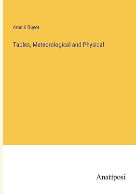 Tables, Meteorological and Physical