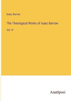 The Theological Works of Isaac Barrow