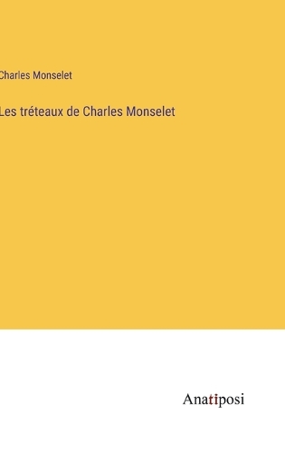 Les tréteaux de Charles Monselet