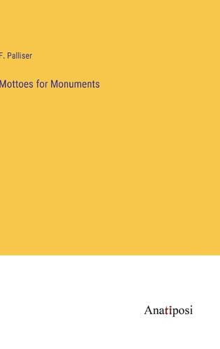 Mottoes for Monuments