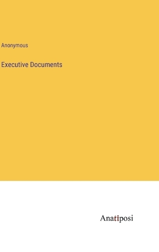 Executive Documents