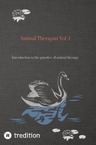 Animal Therapist Vol. 1