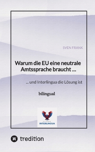Warum die EU eine neutrale Amtssprache braucht ...