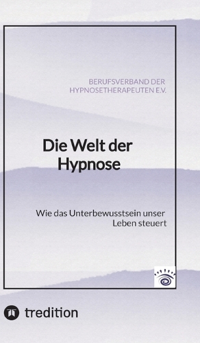 Die Welt der Hypnose