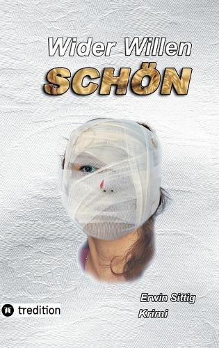 Wider Willen schön