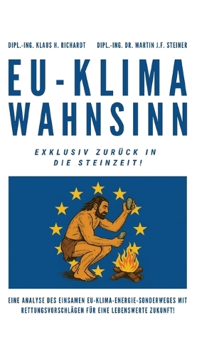 EU-Klimawahnsinn-Exklusiv zurück in die Steinzeit