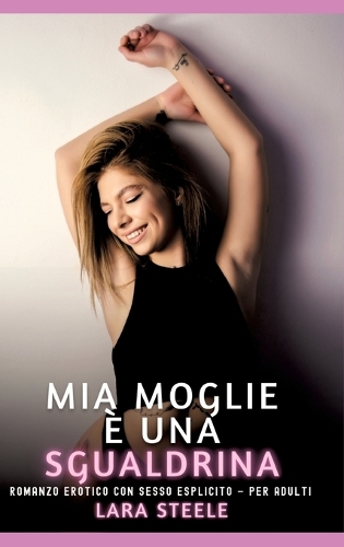 Mia Moglie è una Sgualdrina