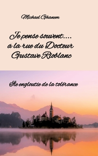 Je pense souvent.... à la rue du Docteur Gustave Rioblanc