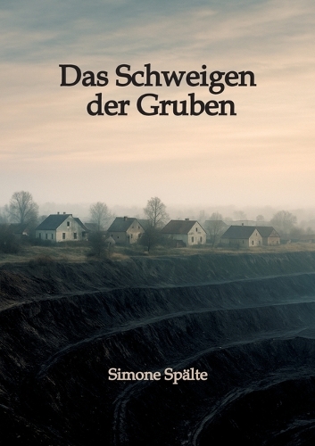 Das Schweigen der Gruben